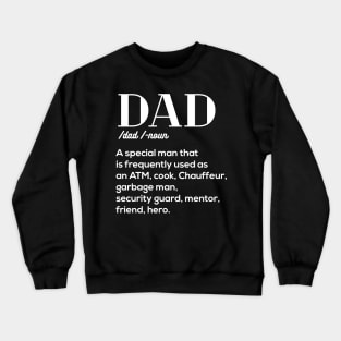 Dad Definition father day gift Crewneck Sweatshirt